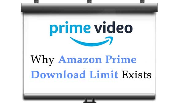 Amazon Prime download limit