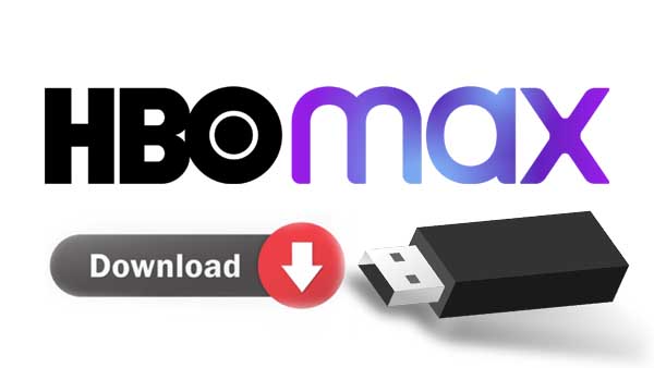 Download HBO Max to USB Drive