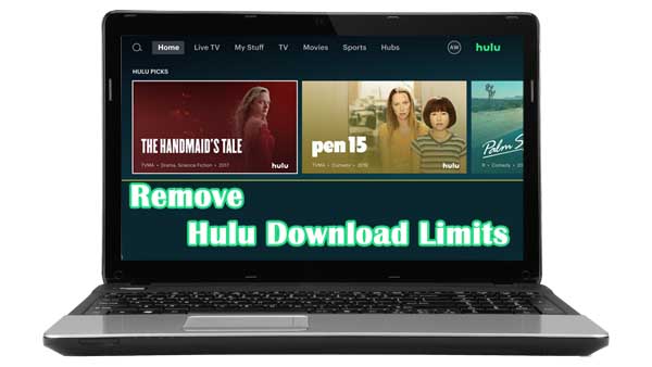 Remove Hulu Download Limits