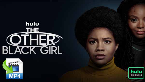 Download Hulu The Other Black Girl in HD MP4