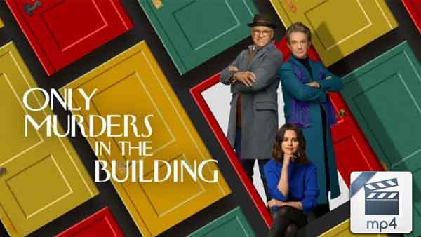 download Only Murders in the Building in HD MP4