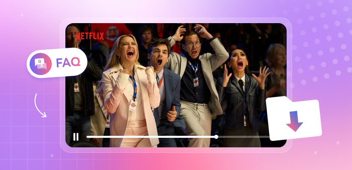 faqs on downloading netflix episode