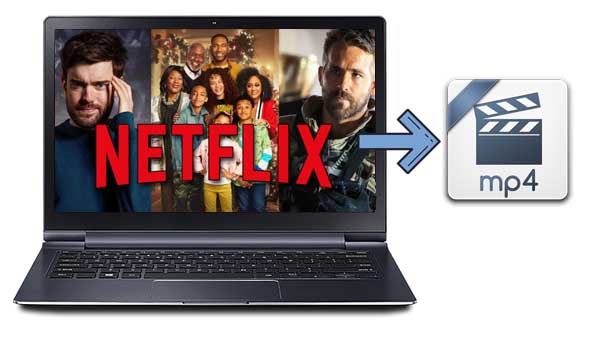 Download Netflix Movies to MP4