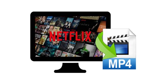 Download Netflix to MP4