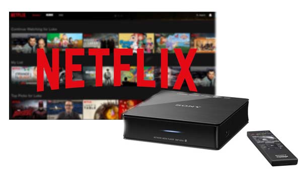 Play Netflix on Sony SMP-N200