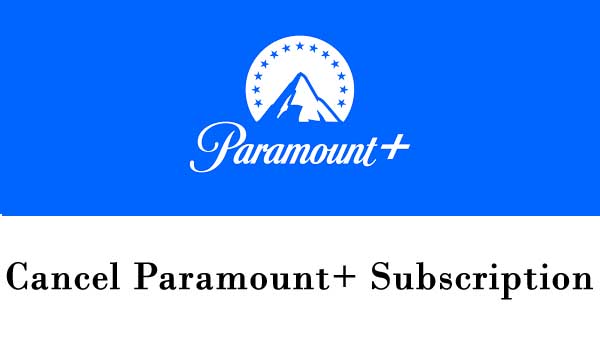Cancel the Paramount+ Subscription