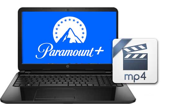 Download Paramount Plus to MP4